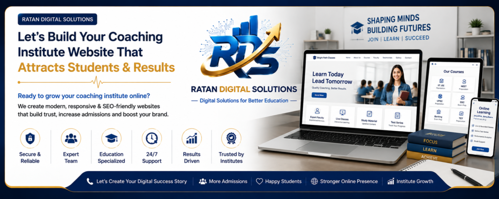 Professional coaching institute website development banner by Ratan Digital Solution featuring responsive coaching website design for laptop, tablet and mobile, online course showcase, student admission system, and digital solutions for coaching institutes.